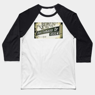 Don Tomaso Drive, Los Angeles, California by Mistah Wilson Baseball T-Shirt